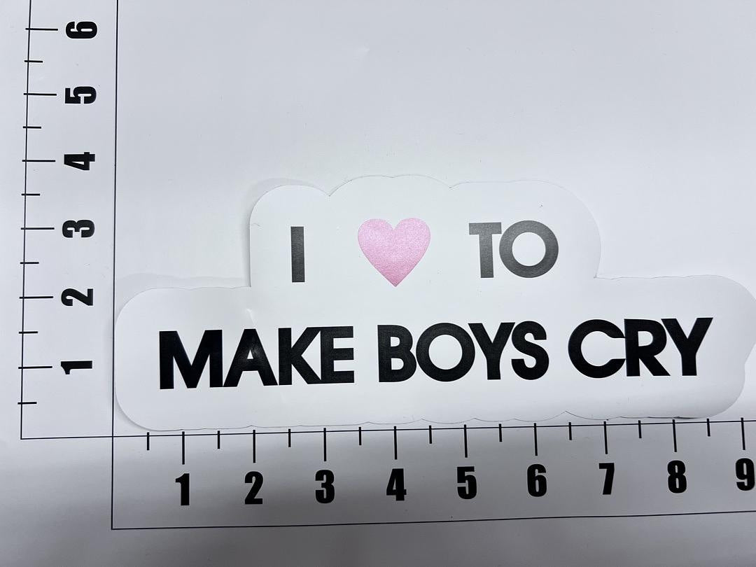 I Love To Make Boys Cry Vinyl Sticker